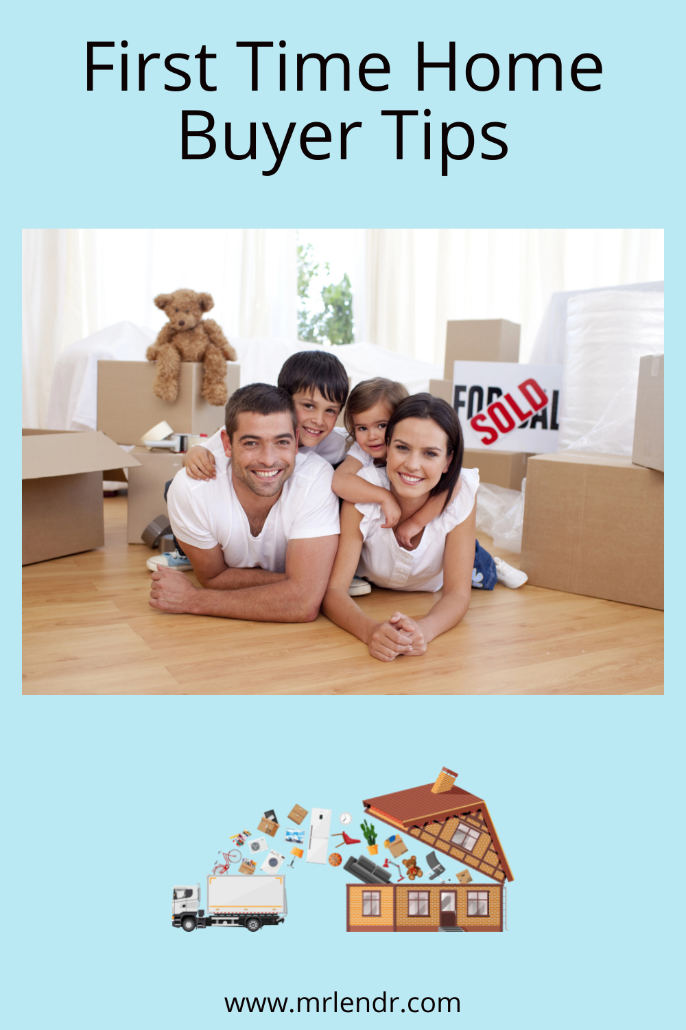 First Time Home Buyer Tips